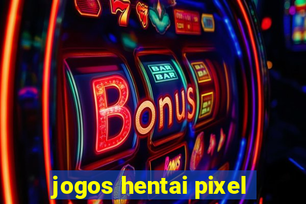 jogos hentai pixel